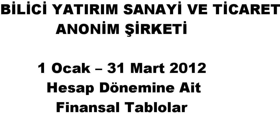 Ocak 31 Mart 2012 Hesap