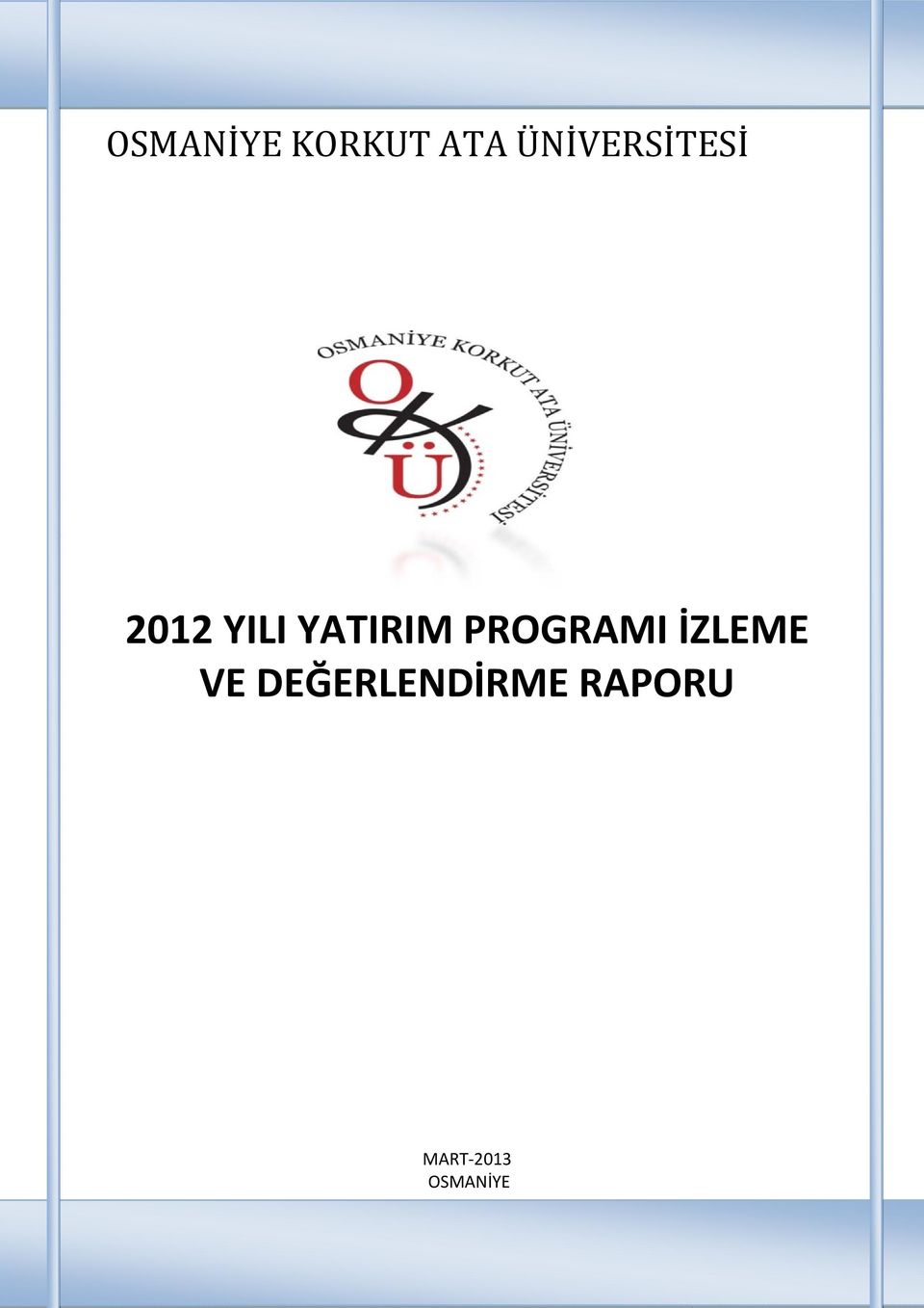 YATIRIM PROGRAMI İZLEME VE