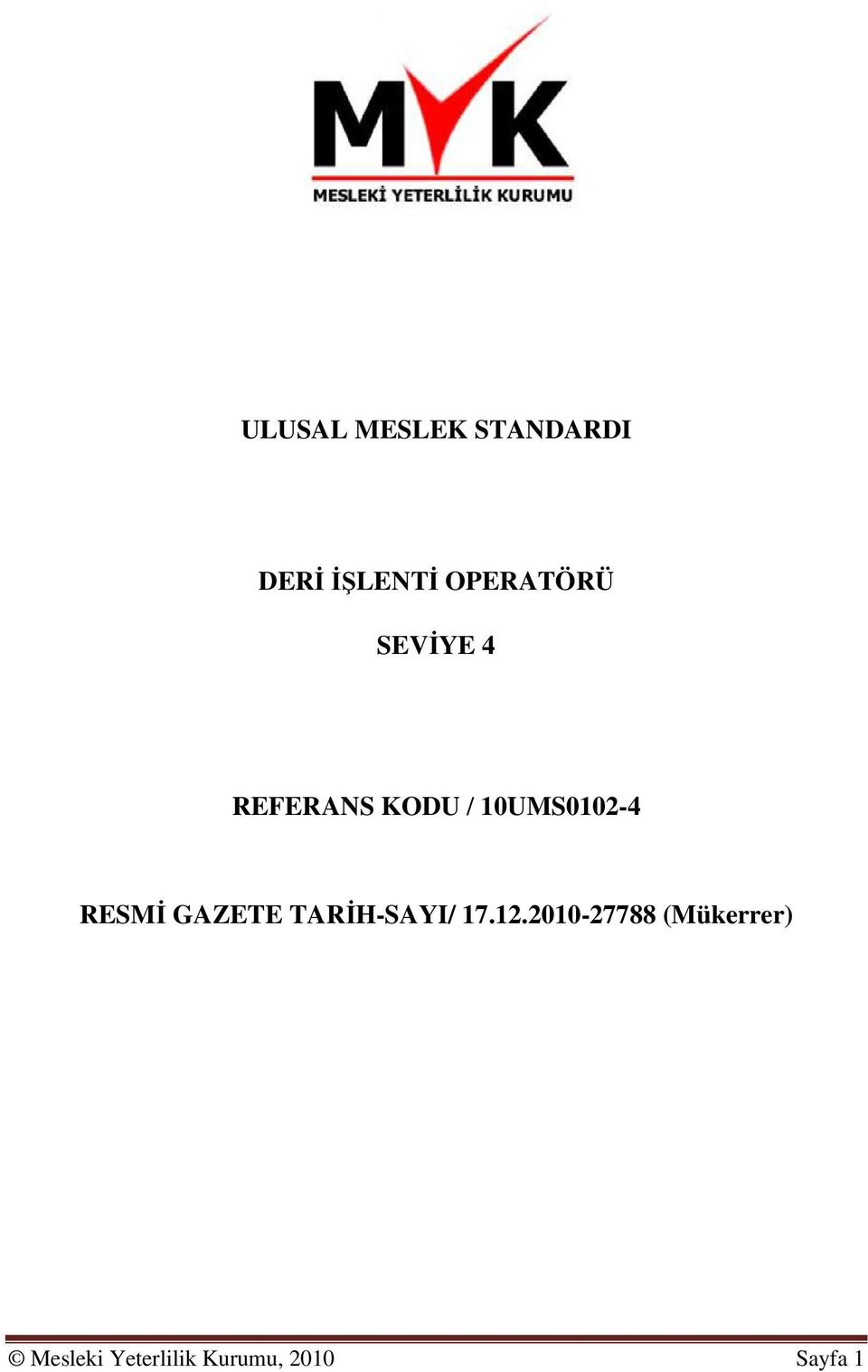 10UMS0102-4 RESMİ GAZETE TARİH-SAYI/ 17.12.