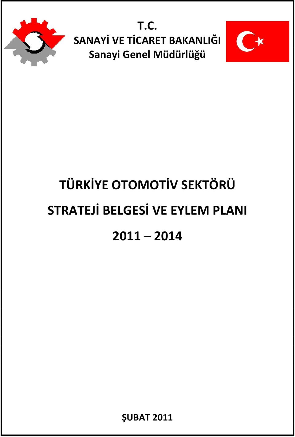 OTOMOTİV SEKTÖRÜ STRATEJİ BELGESİ