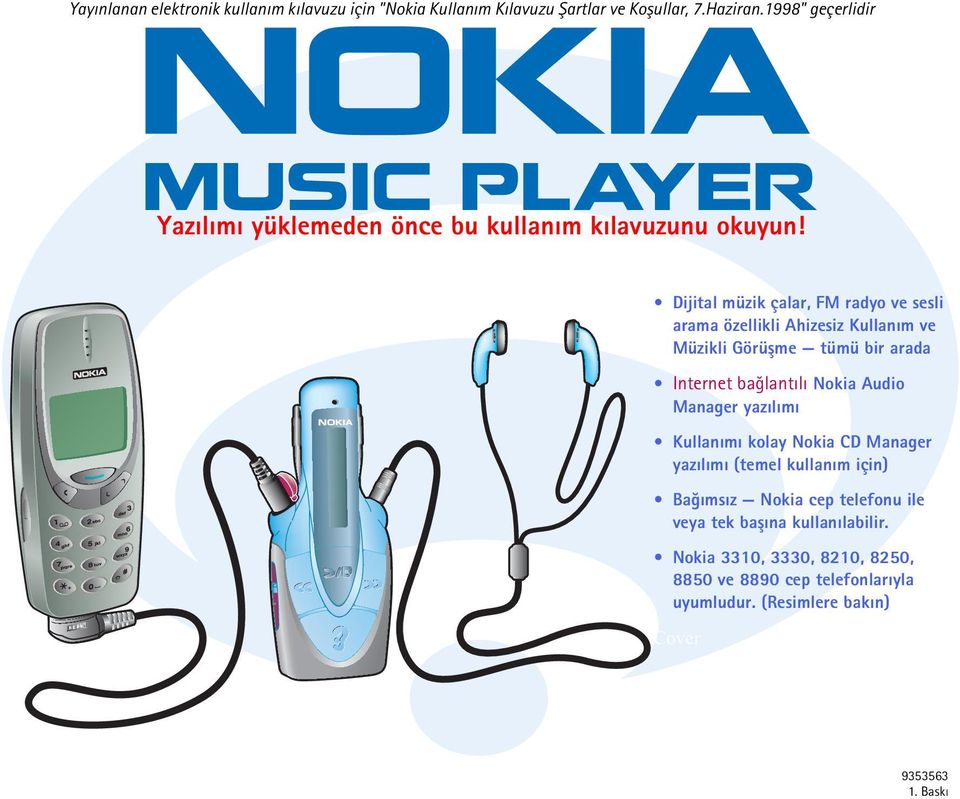 Dijital müzik çalar, FM radyo ve sesli arama özellikli Ahizesiz Kullaným ve Müzikli Görüþme tümü bir arada Internet baðlantýlý Nokia Audio