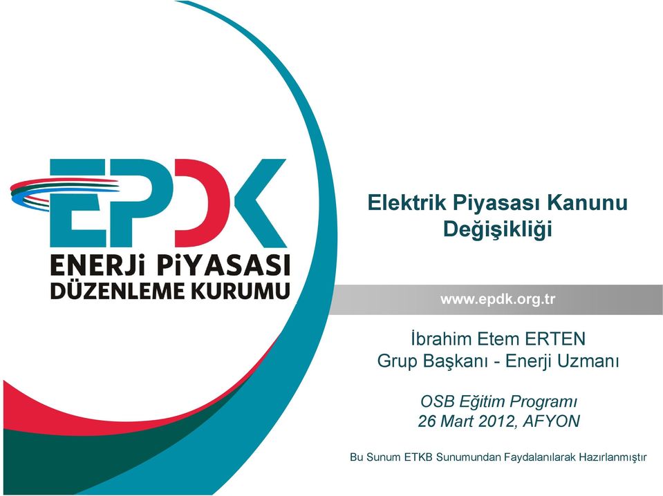 Uzmanı OSB Eğitim Programı 26 Mart 2012, AFYON