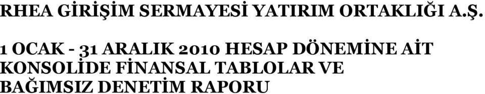 1 OCAK - 31 ARALIK 2010 HESAP