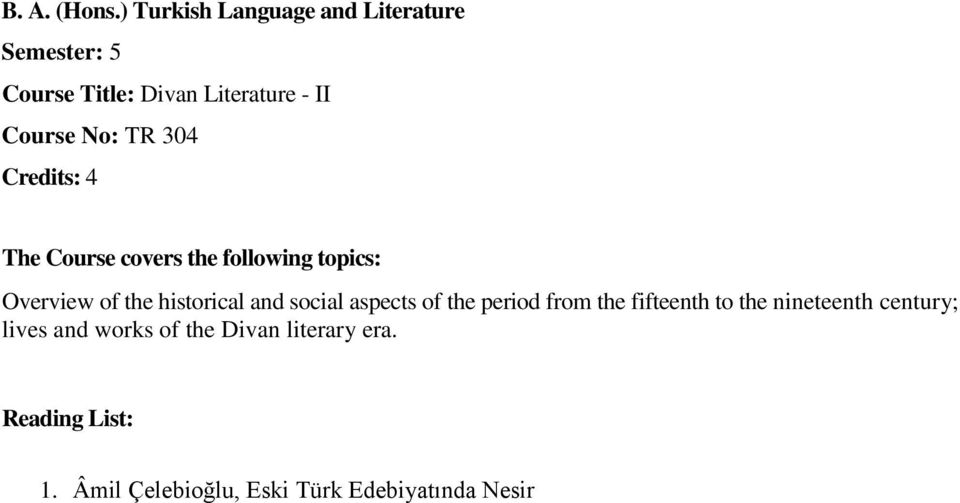 - II Course No: TR 304 Overview of the historical and social aspects of the