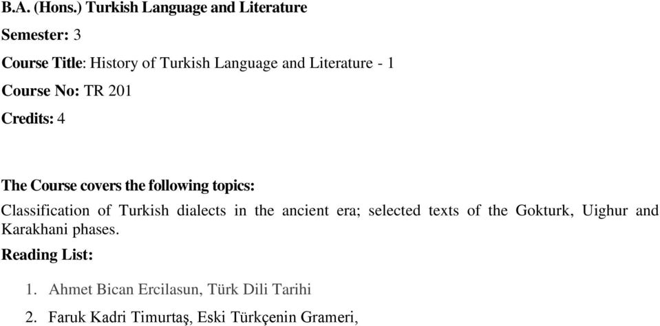 selected texts of the Gokturk, Uighur and Karakhani phases. 1.
