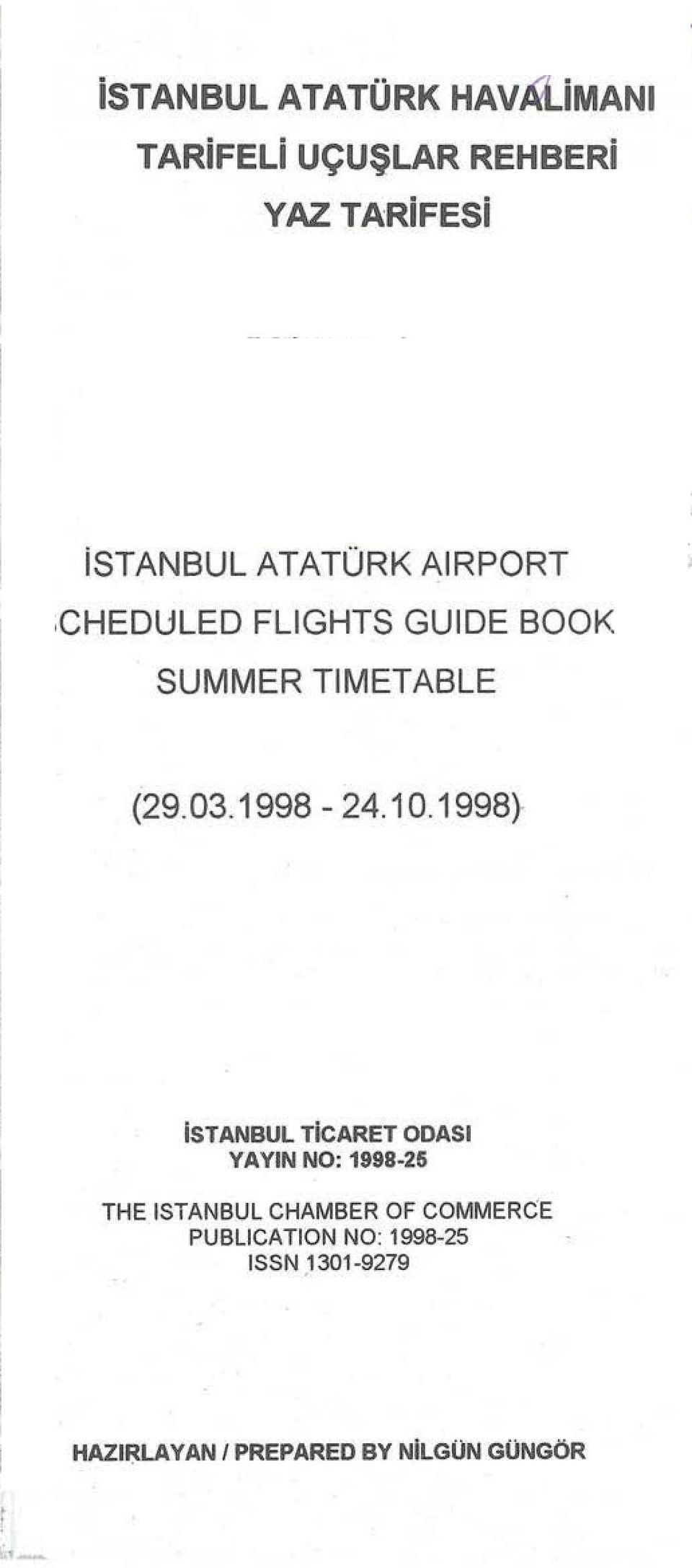 1998)- ISTANBUL TiCARET ODASI YAYlN NO: 1998-26 THE ISTANBUL CHAMBER OF