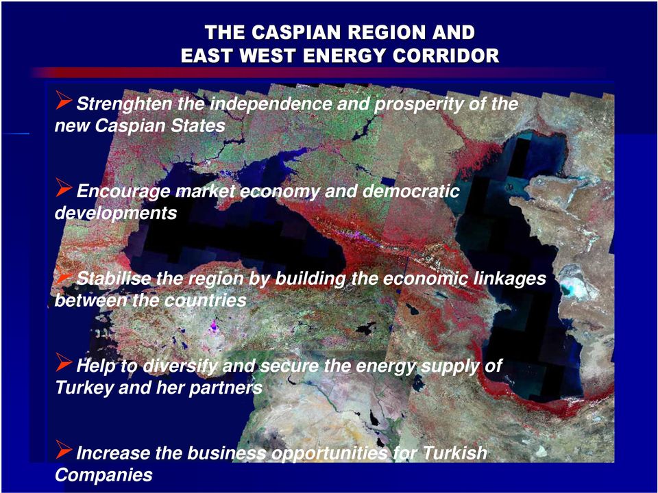 region by building the economic linkages between the countries Help to diversify and secure