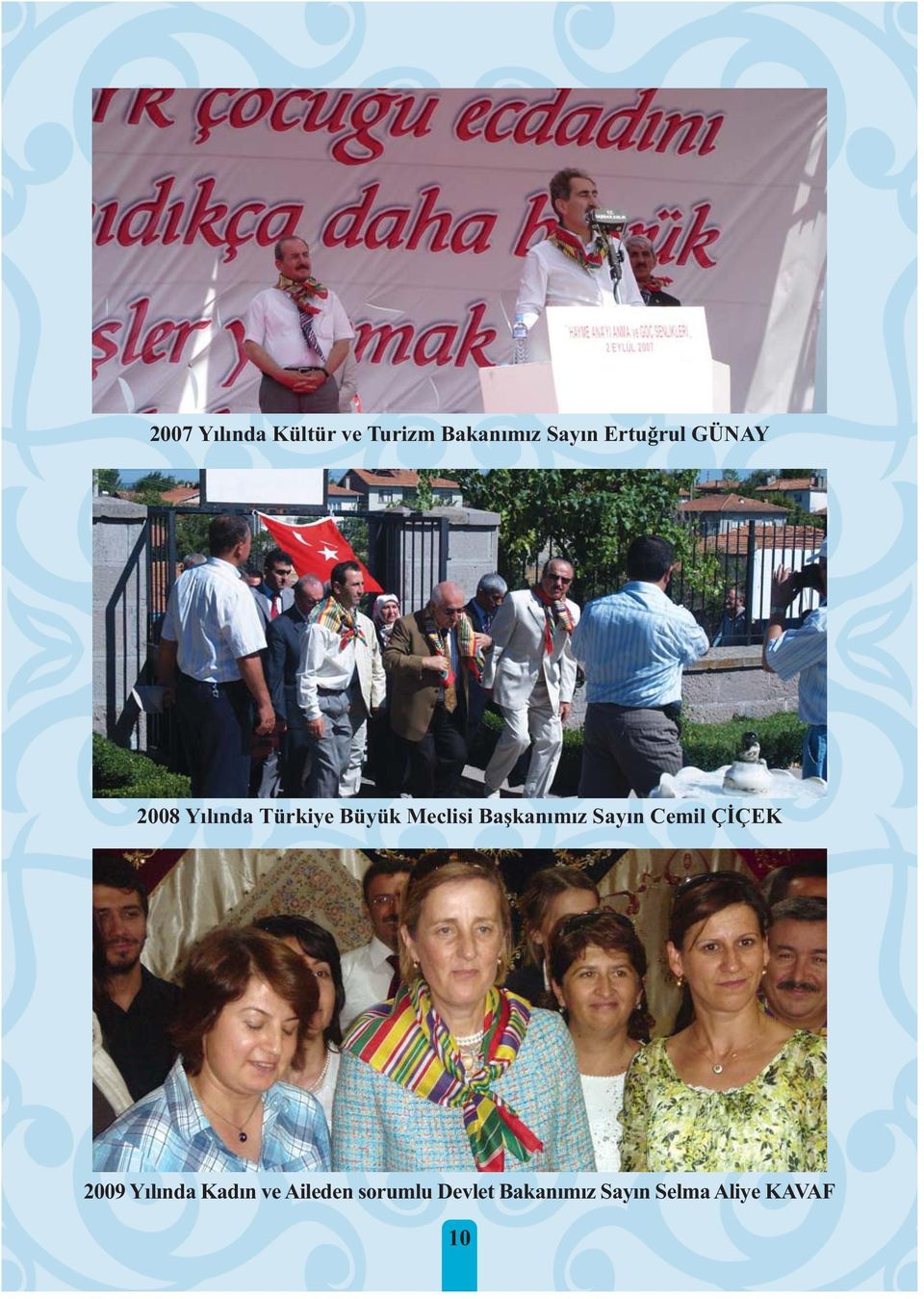 Baþkanýmýz Sayýn Cemil ÇÝÇEK 2009 Yýlýnda Kadýn ve