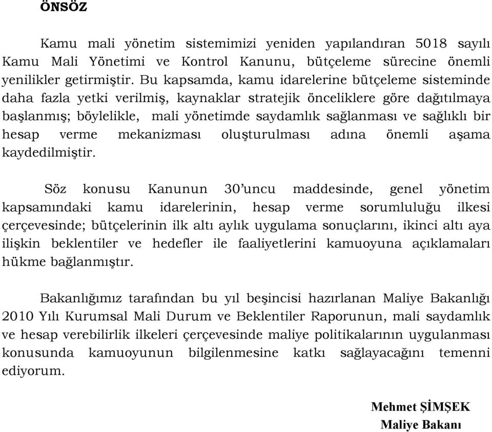 bir hesap verme mekanizması oluşturulması adına önemli aşama kaydedilmiştir.