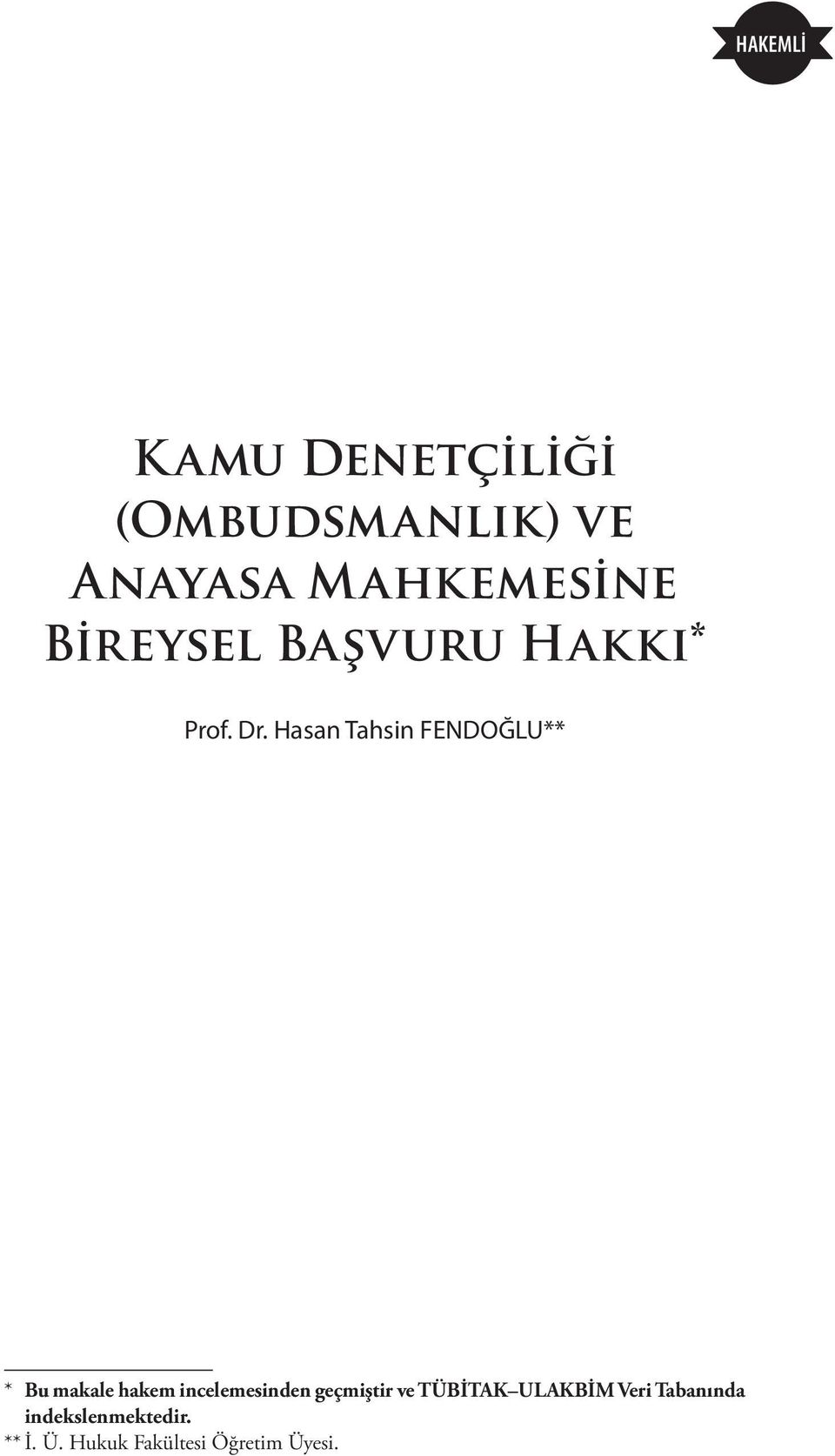 Hasan Tahsin FENDOĞLU** * Bu makale hakem incelemesinden