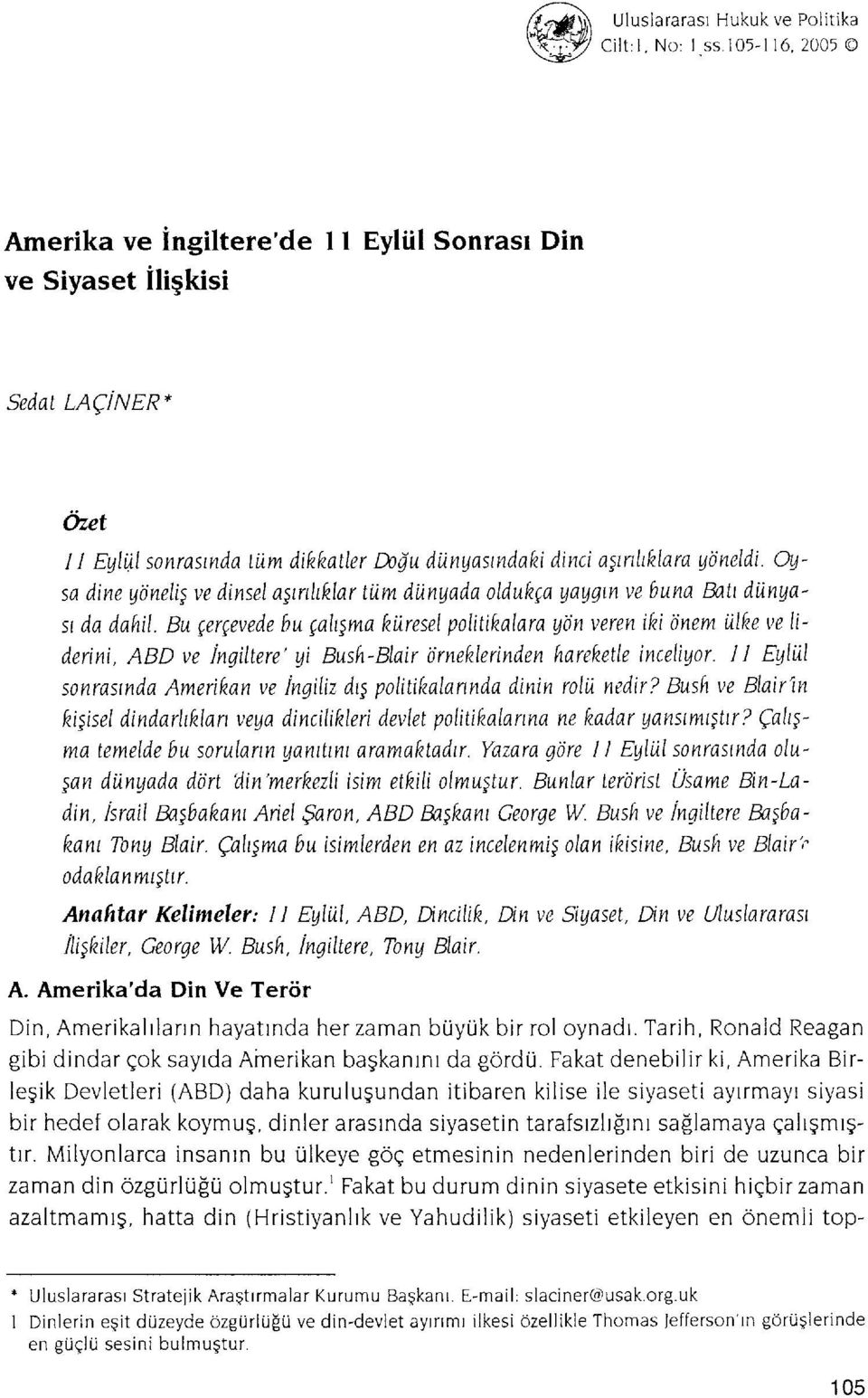 Or7- sa dine qt)neli5 ve dinsel a5mhklar ttim dinqada oldukga Uaugm ve buna tuil diinqast da dahil.