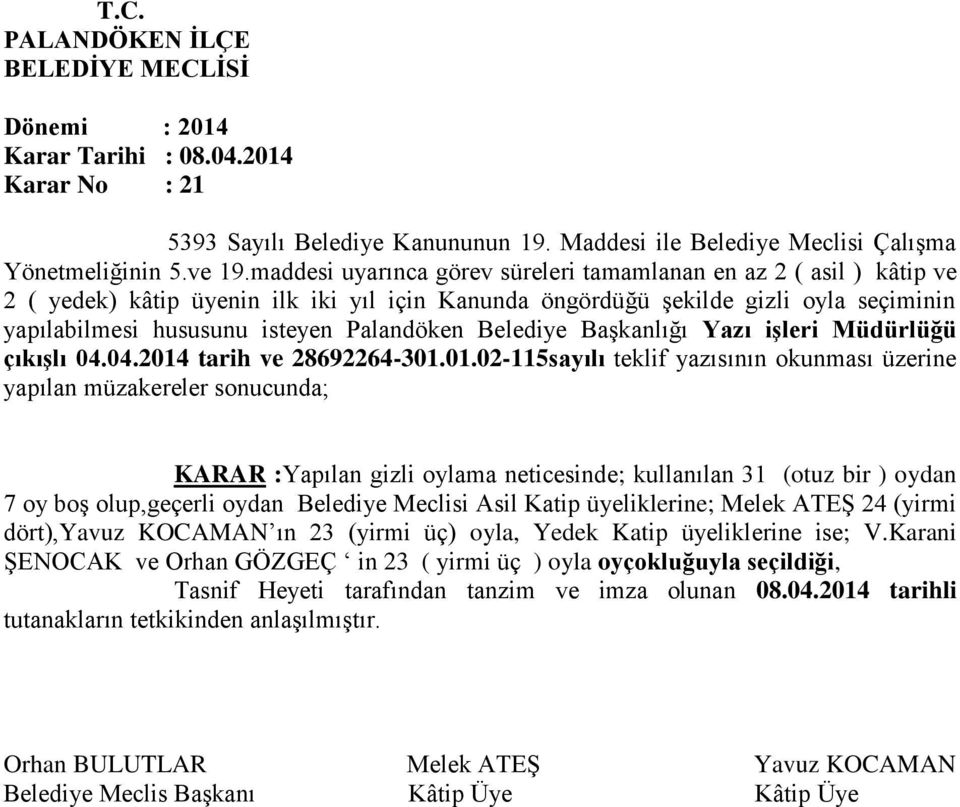 Belediye Başkanlığı Yazı işleri Müdürlüğü çıkışlı 04.04.2014