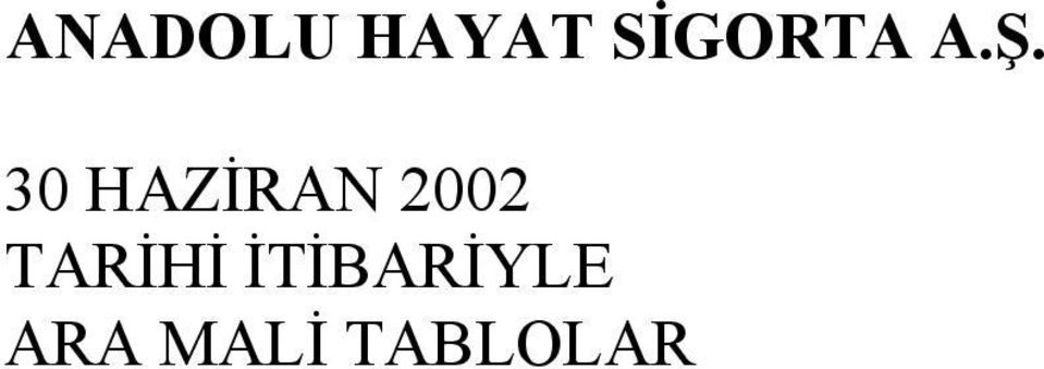 İTİBARİYLE