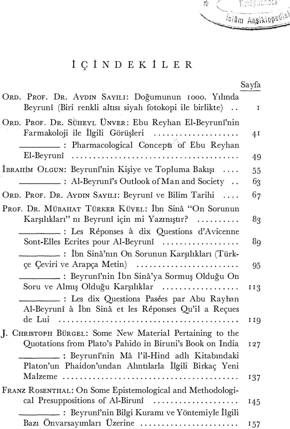 Fakat ayrıca, bu bölgenin daha o zamanlarda oldukça önemli bir Türk nüfusuna sahip bulunduğu anlaşılıyor.