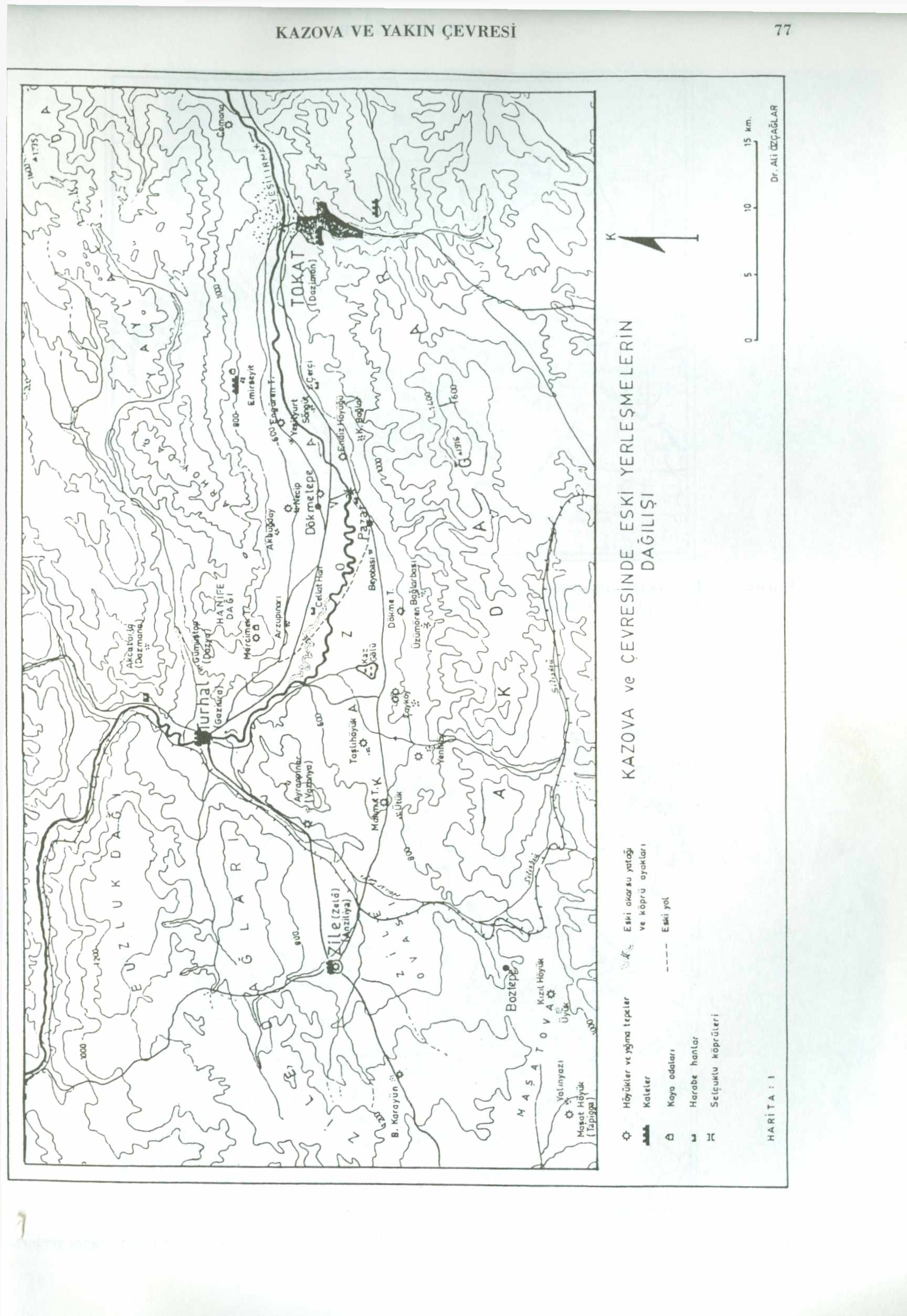 KAZOVA VE YAKIN ÇEVRESİ 77 p f ; Höyûki.