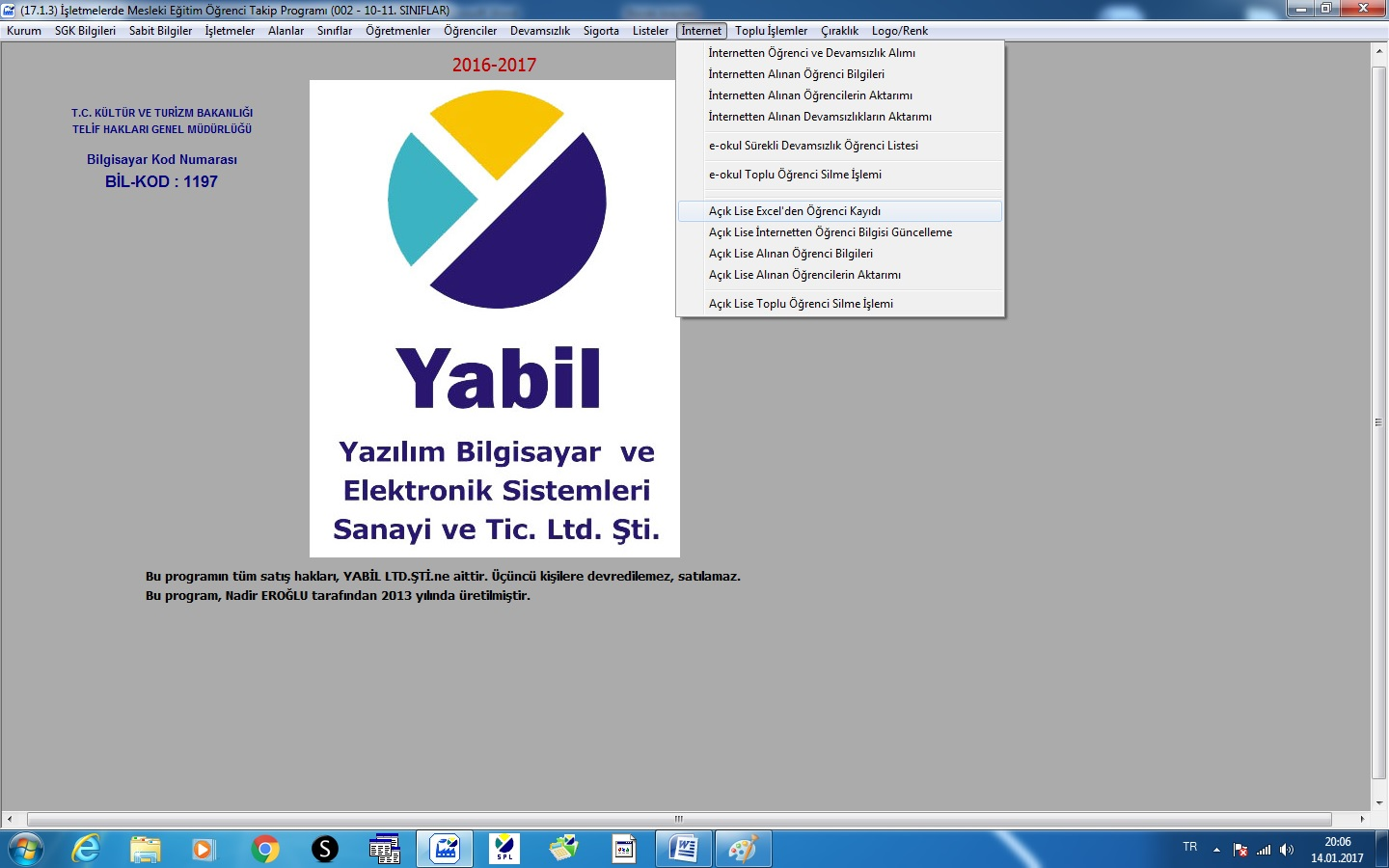 EXCEL DE KAYITLI ÖĞRENCİLERİN PROGRAMA ALIMI Ana Menüden İnternet kısmını açınız.