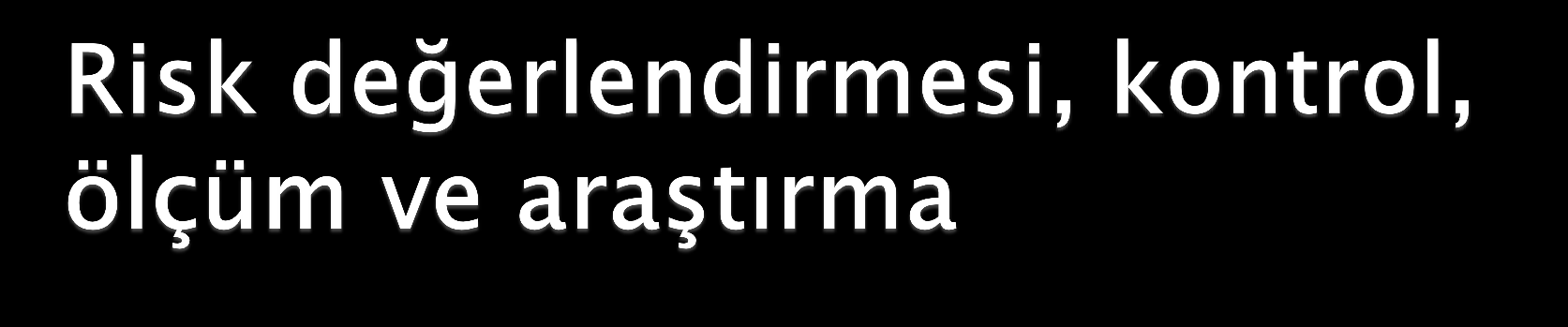 MADDE 10- (1) ĠĢveren, iģ sağlığı ve güvenliği yönünden risk değerlendirmesi yapmak veya yaptırmakla yükümlüdür.