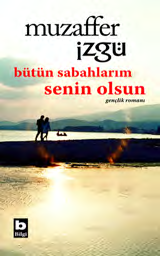 MUZAFFER İZGÜ... LÜP LÜP MAKİNESİ 1 gülmece-öykü, 192 s., 2016, 8. bs.... KASABANIN YARISI 1 gülmece-roman, 224 s., 2016, 7. bs.... ÇANAK ÇÖMLEK PATLADI 1 gülmece-öykü, 208 s., 2015, 7. bs.... HALO DAYI VE İKİ ÖKÜZ 22 TL gülmece-roman, 408 s.