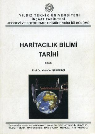 Önce Harita Dergisi Özel Sayısı (1995) olarak, daha sonra Yıldız Teknik Üniversitesi (2002) tarafından basılan bu yapıt, öğretmenimizin neredeyse 40 yıllık okumalarının, biriktirmelerinin bir