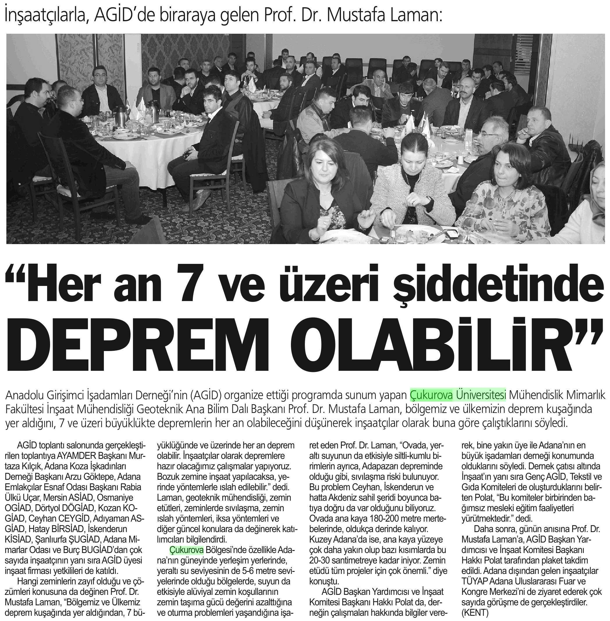 'HER AN 7 VE ÜZERI SIDDETINDE DEPREM OLABILIR Yayın Adı : Adana