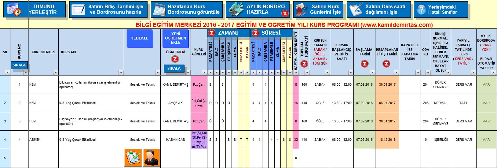 Programın Özellikleri : - Kurs yada Eğitim Süresine göre kursun bitiş tarihini otomatik bulur. - Kurs yada Eğitim için İstenilen gün, saat ve zamana göre hesaplama yapar.