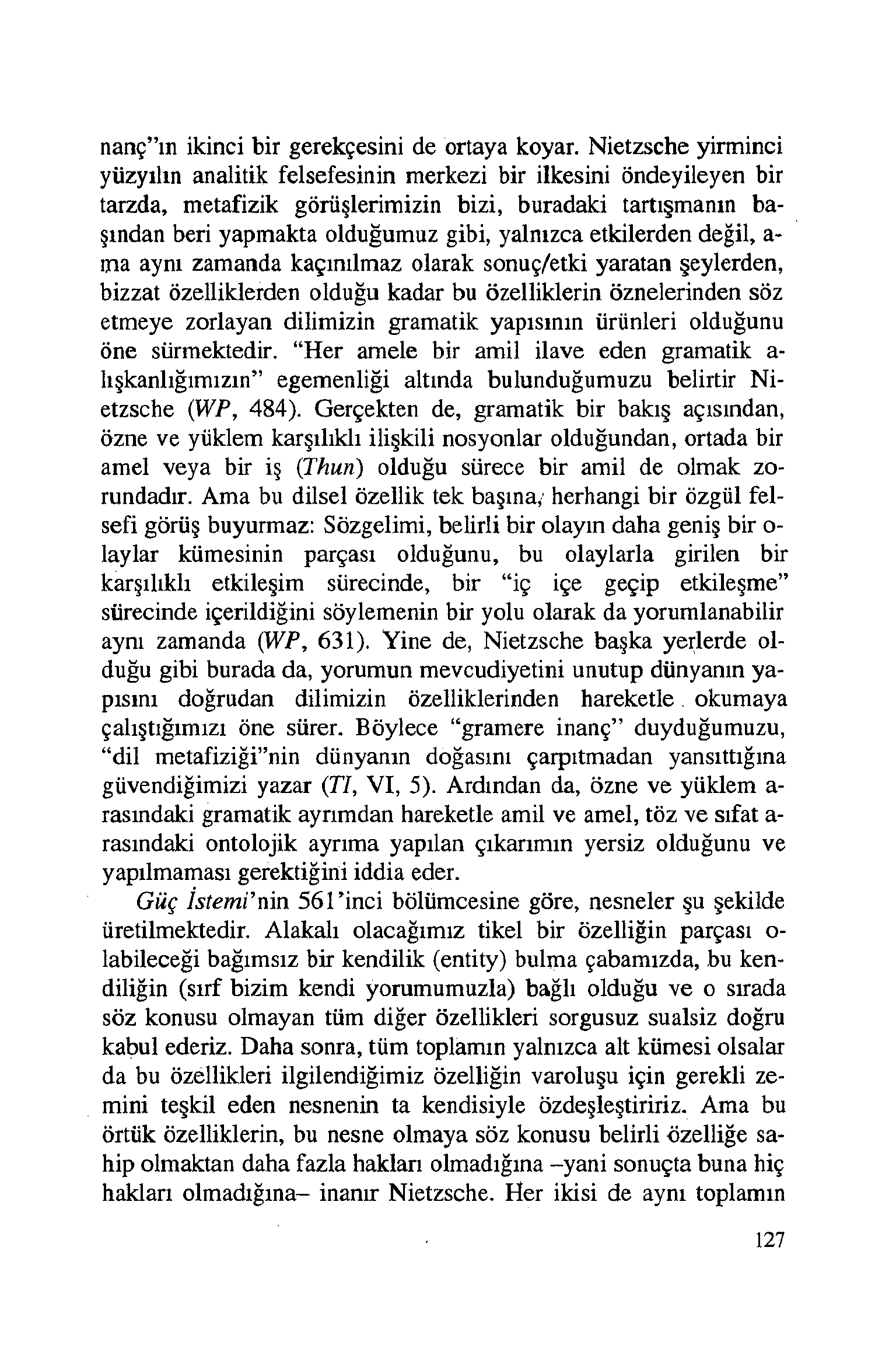 nanç ın ikinci bir gerekçesini de ortaya koyar.