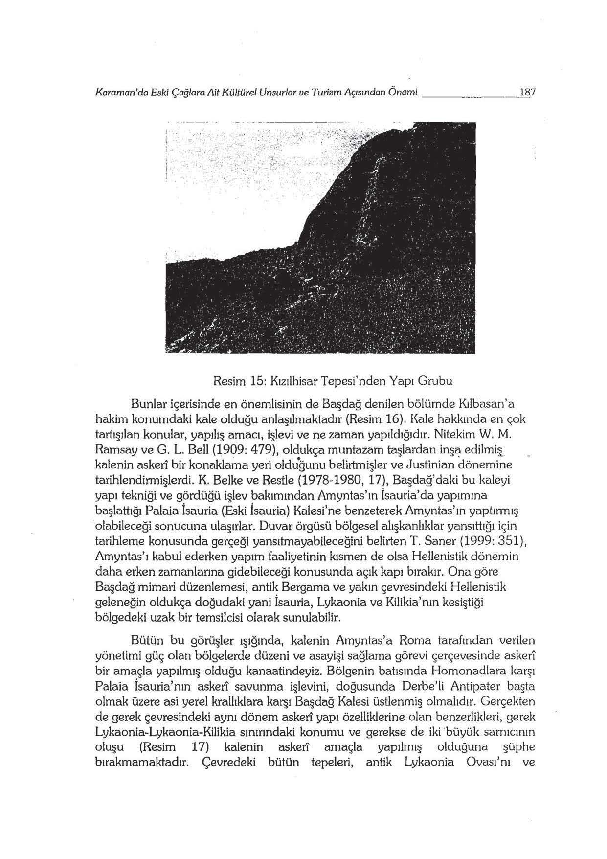 Karaman'da Eski Çağlara Ait Kültürel Unsurlar ve Turizm Açısından Önemi 187 ı. :,... ı.. 1 1 ı ------.