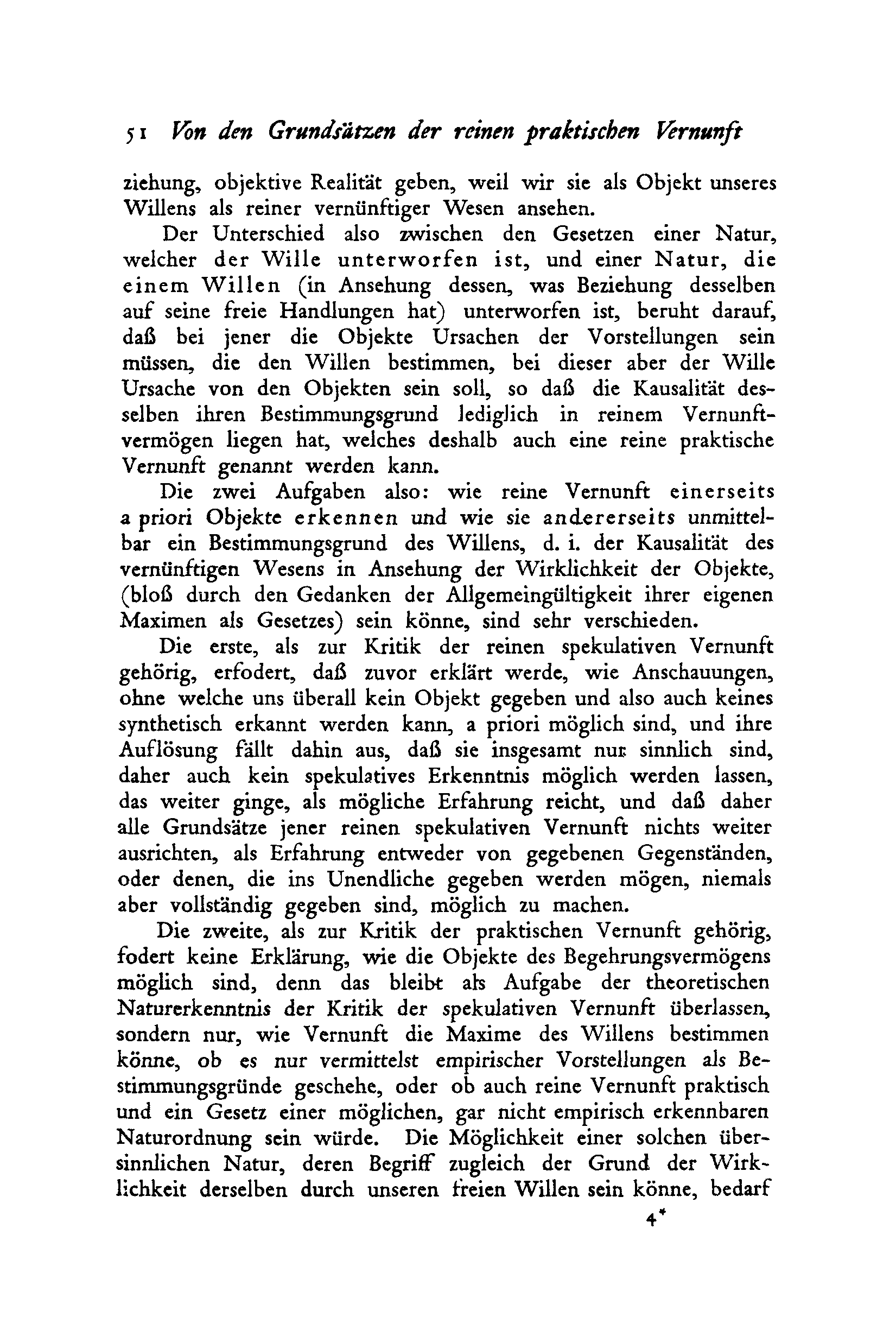 2 3 Von den Grundslitzen der reinen praktischen Vernunft Ziehung, objektive Realität geben, weil wir sie als Objekt unseres Willens als reiner vernünftiger Wesen ansehen.