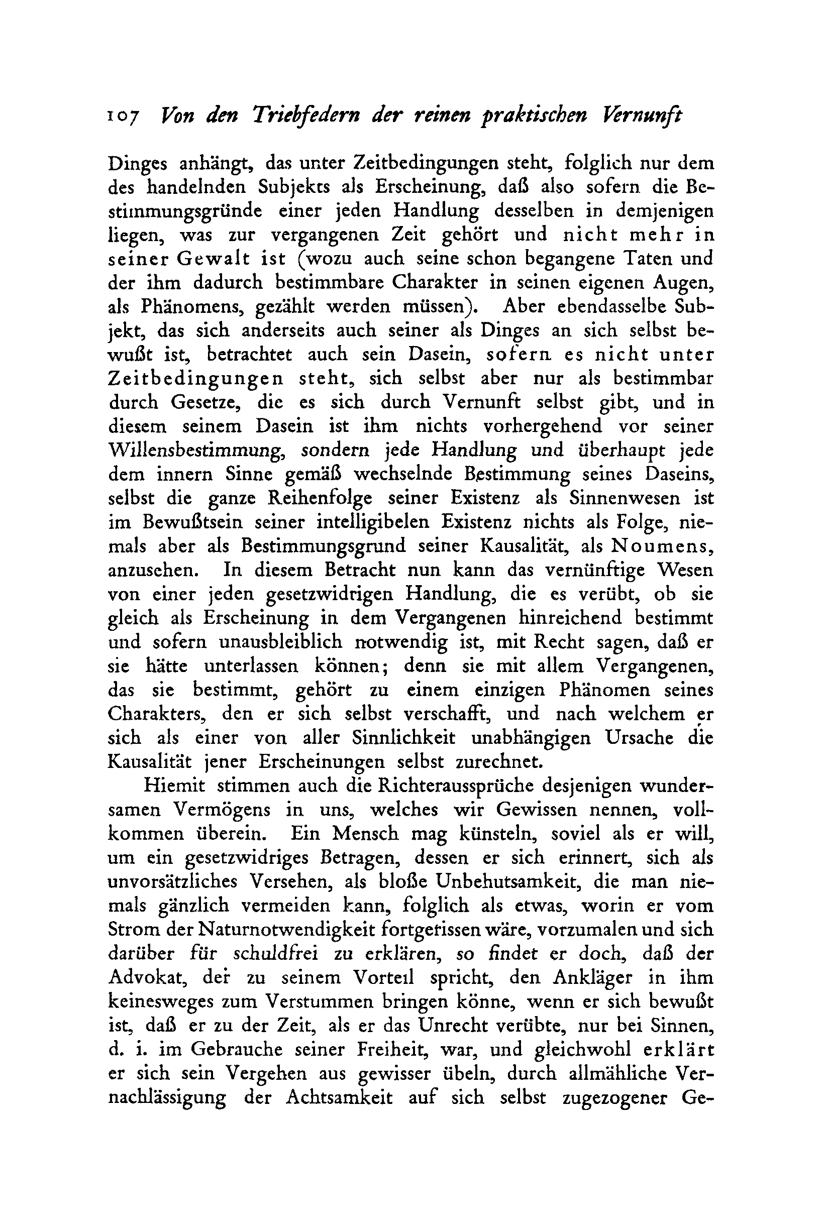 ii? Von den Triebfedern der reinen praktischen Vernunft Dinges anhängt, das unter Zeitbedingungen steht, folglich nur dem des handelnden Subjekts als Erscheinung, daß also sofern die