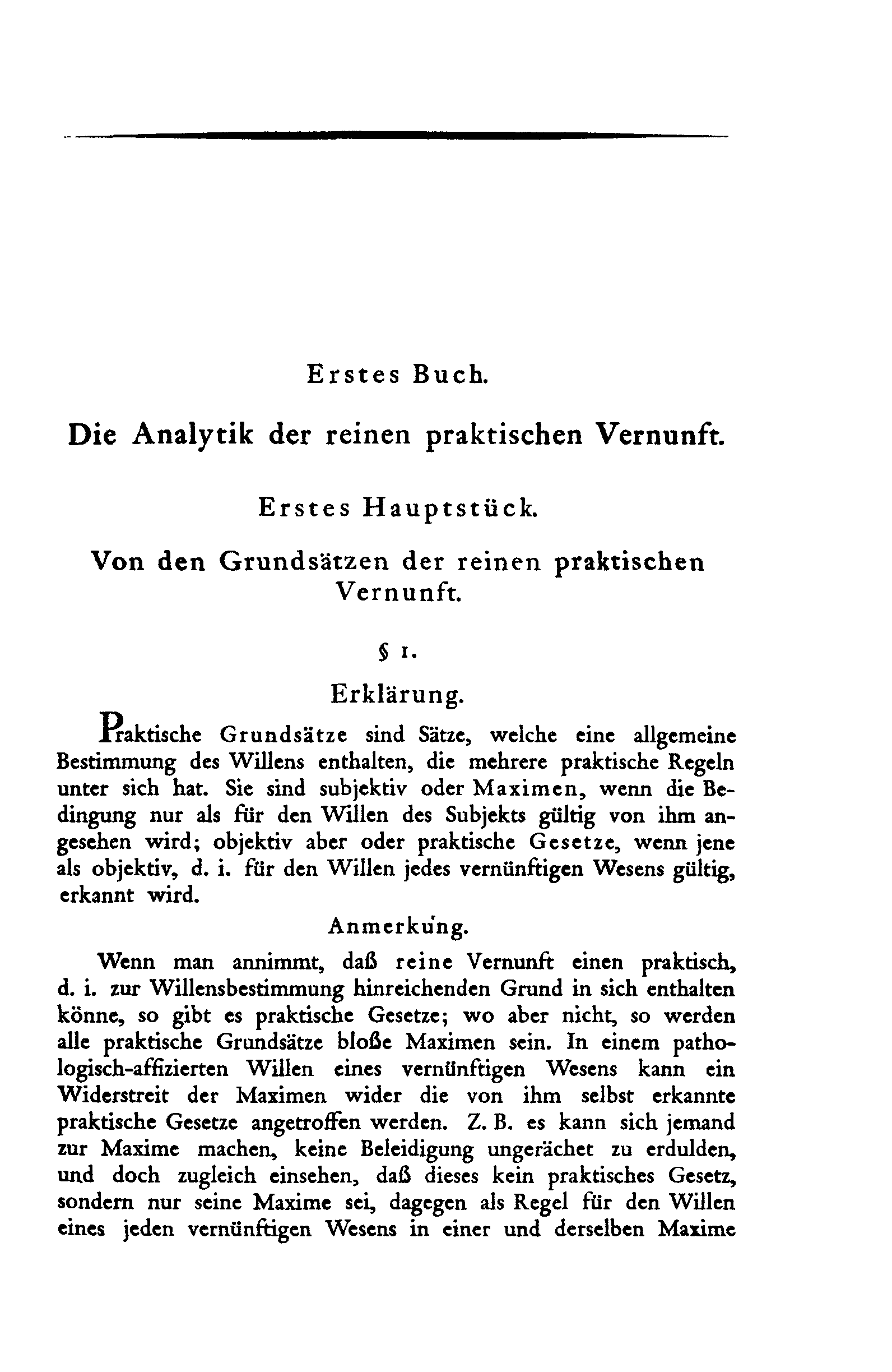 Erstes Buch. Die Analytik der reinen praktischen Vernunft. Erstes Hauptstück. Von den Grundsätzen der reinen praktischen Vernunft. i. Erklärung.