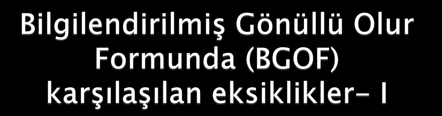 sayısının yazılmaması, Araştırmanın gerekçesinin yazılmaması, yapılacak işlemlerden söz edilmemesi, Alternatif