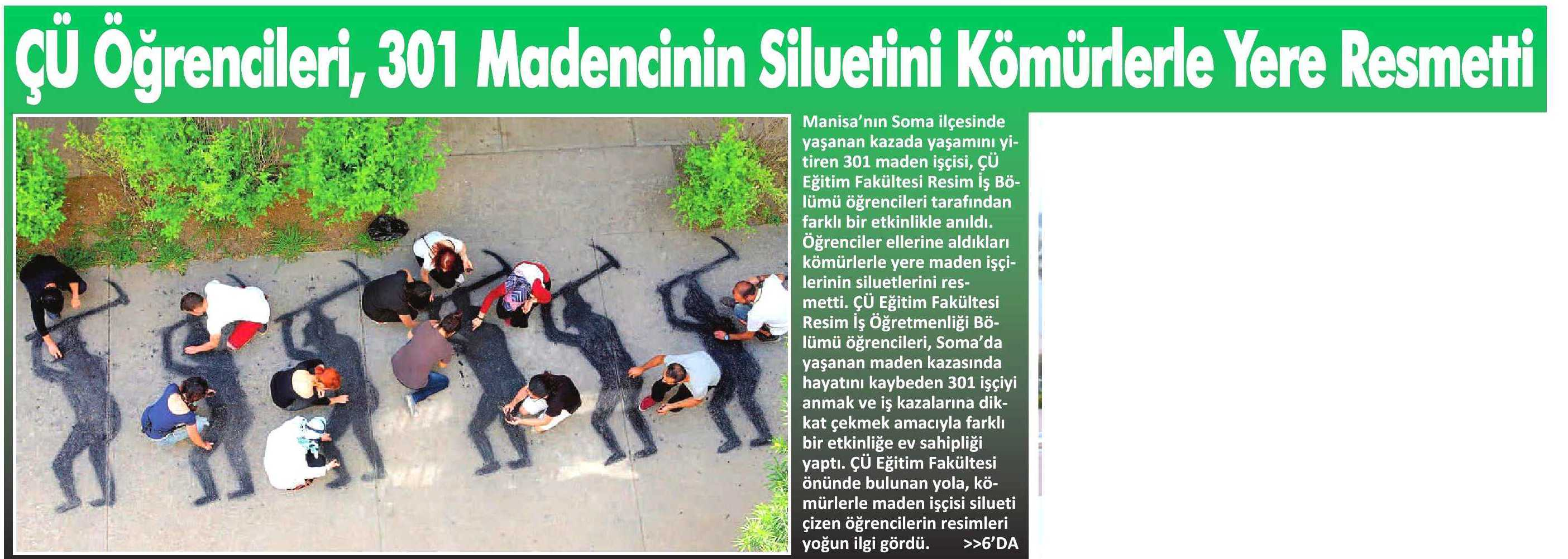 ÇÜ ÖGRENCILERI 301 MADENCININ SILUTENI KÖMÜRLERLE YERE RESMETT... P.