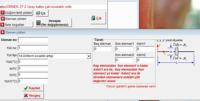 yapılabilir 7: Düğüm tekil yükleri tıklanarak tekil yük değerleri verilir(varsa): Burası kullanılarak türetme