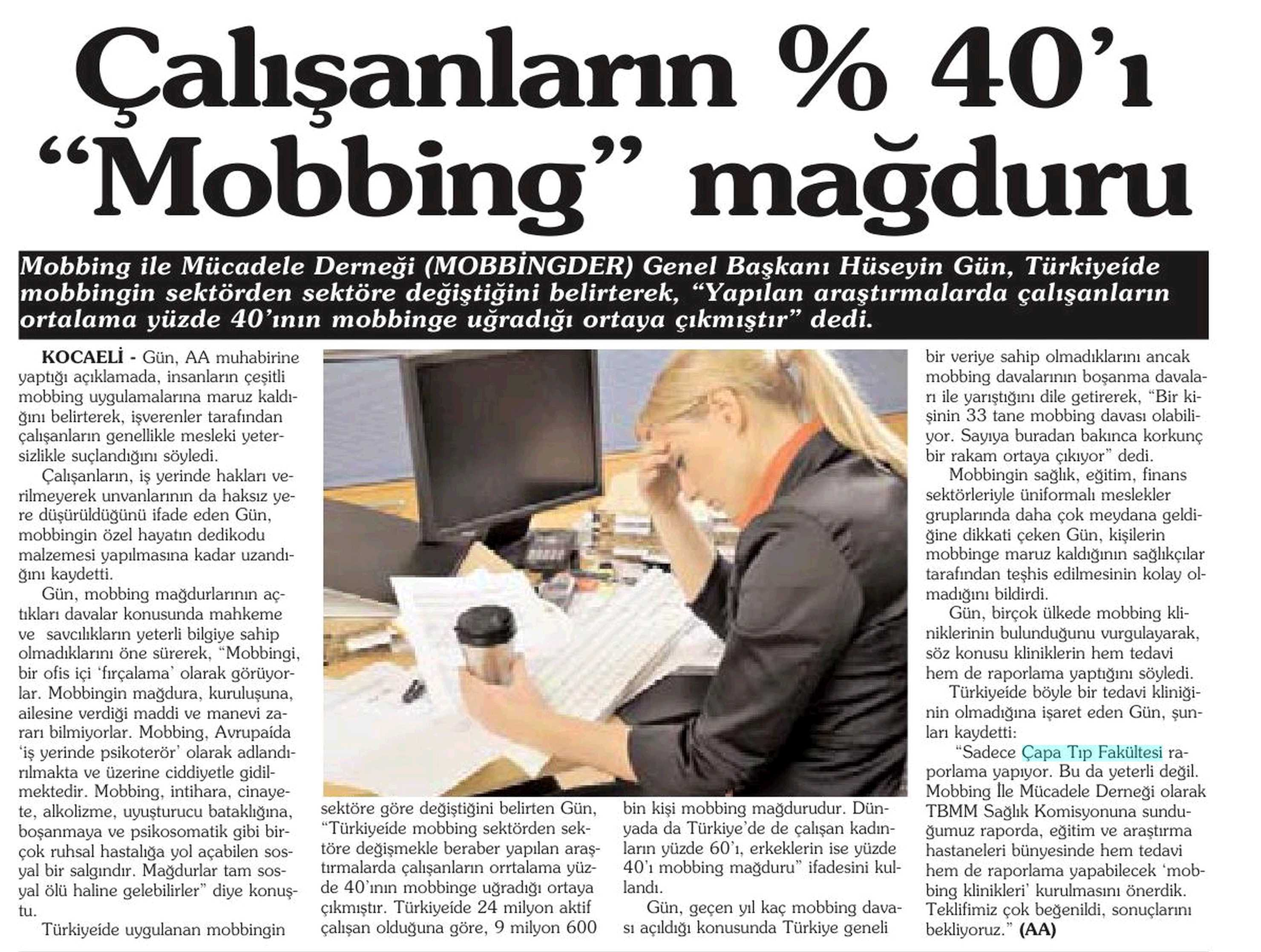 ÇALISANLARIN % 40'I 'MOBBING'' MAGDURU Yayın Adı : Ankara Yarın Sayfa :