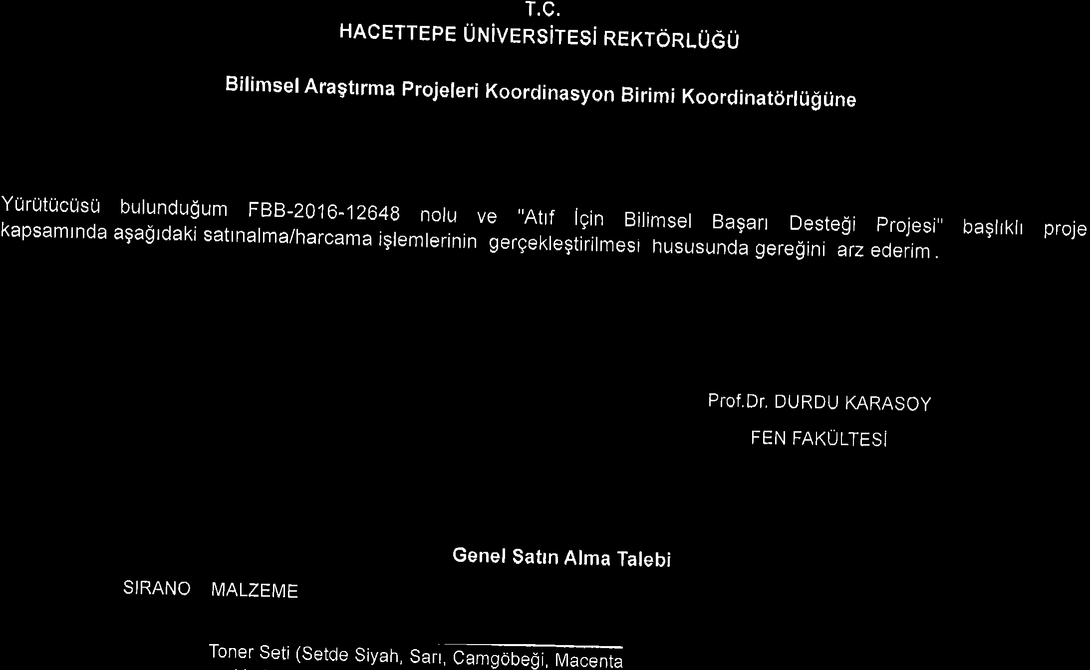 T.C. HAcETTEpE Uruivensiresi nexronlugu Bilimsel Ara gtrrma projereri Koordi nasyon Bi rimi Koordinatcirr ri g i.