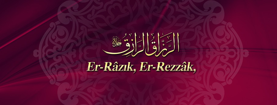 Manası: Tüm mahlûkata genel olarak rızık veren, özel olarak mümin kullarına rızıklar bahşeden anlamına gelir.