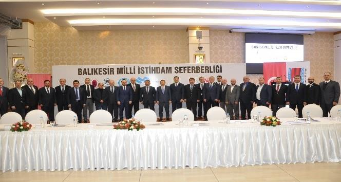 Balıkesir de de Balıkesir Milli İstihdam Seferberliği toplantısı düzenlendi. Cumhurbaşkanı Recep Tayyip Erdoğan ın çağrısı ile başlayan Milli İstihdam Seferberliği ne Balıkesir de sessiz kalmadı.