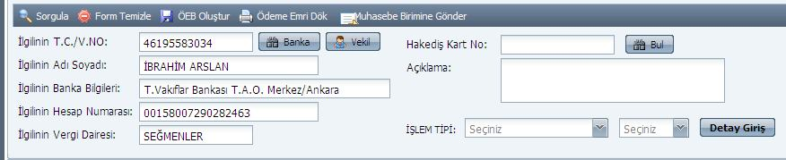 İşlem Tipi alanının aktif olması için TC Kimlik numarası yazılmalı ve banka hesap bilgisi de seçilmiş olmalıdır. İşlem Tipi alanı beş kısımdan oluşur.