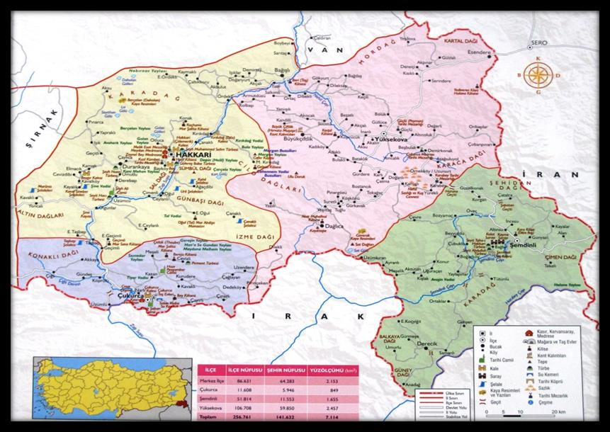 23 1.3. HAKKÂRİ NİN COĞRAFİ KONUMU Hakkâri ili Ülkemizin 1/5 ini bünyesinde barındıran Doğu Anadolulu Bölgesinde yer almaktadır.