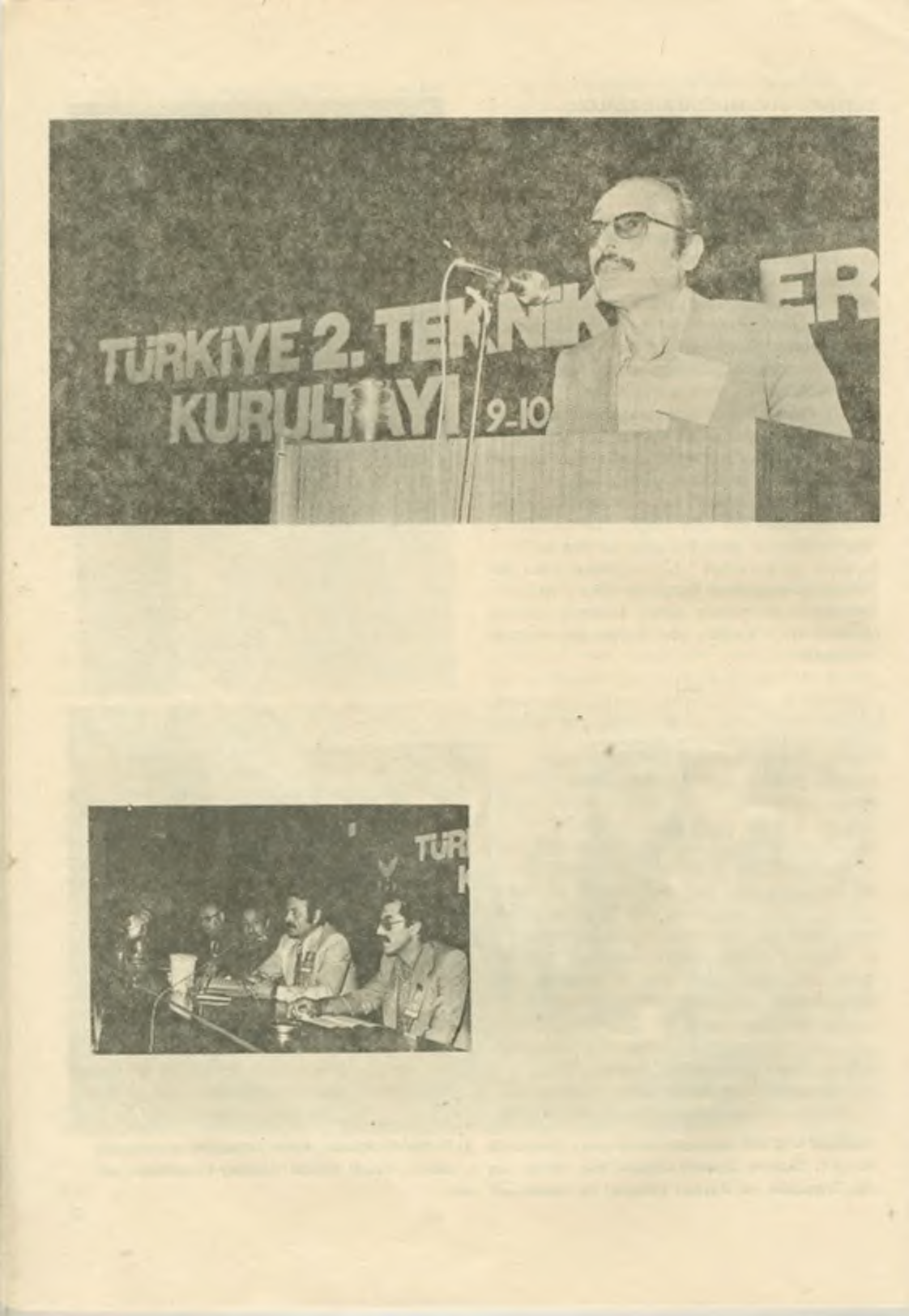 AYKUT GOKER Ankara MV Tekniker 2. sınıftan ayrılan Cengiz Şen- ses, divan başkanlığı süresince tarafsız davranmak için gayret gösterdi.