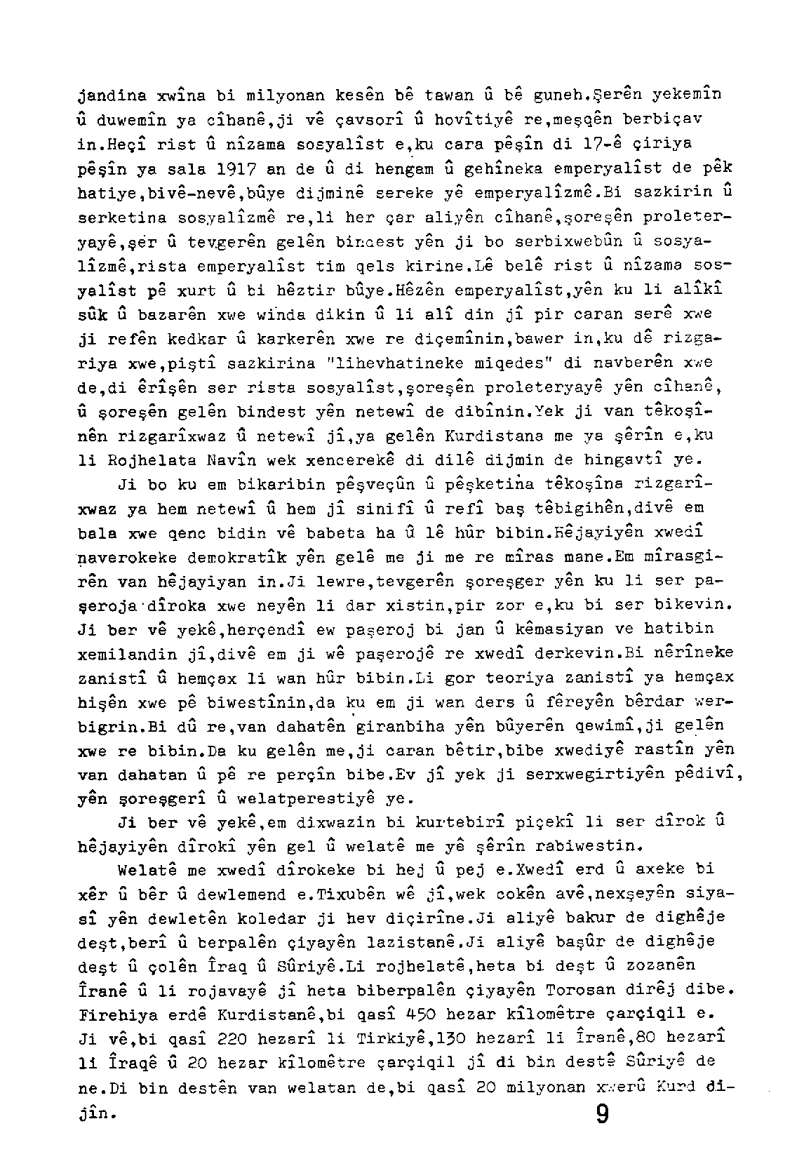 jandina xwina bi milyanan kesen b tawan U b guneh.şer n yekemin u duwemin ya ciban,ji ve çavsori u bovitiy re,meşq8n berbiçav in.