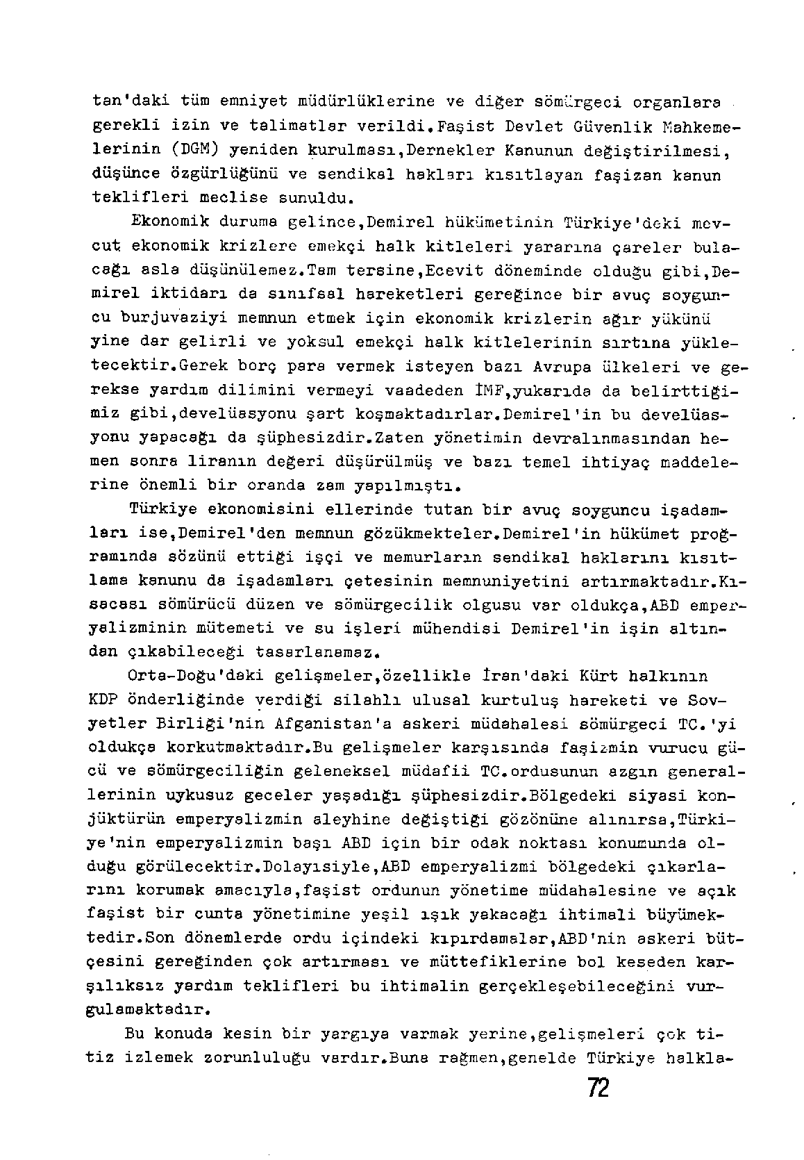 tan'daki tüm emniyet müdürlüklerine ve diger söm:.:.rgeci organıara gerekli izin ve talimatlar verildi. Faşist Devlet Güvenlik!