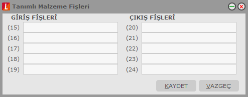 Tanımlı Malzeme Fişleri, Satış ve Satınalma İrsaliyeleri Stok bölümünde standart olarak bulunan fiģlerin dıģında firmanın iç iģleyiģini izlemek için beģer adet giriģ ve çıkıģ fiģi tanımlamak