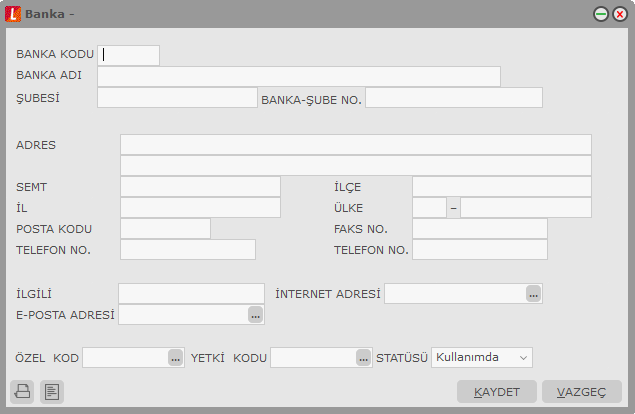 Banka Bilgileri Banka kartları banka genel bilgilerinin kaydedildiği kartlardır. Banka kartları Ana Kayıtlar program bölümünde Banka menüsü ile kaydedilir.