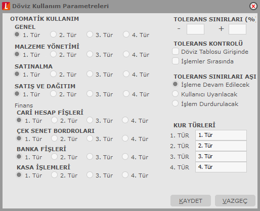 Döviz Kullanım Parametreleri Döviz kullanımı ile ilgili parametrelerin belirlendiği seçenektir. Ana Kayıtlar / Tanımlar bölümünde yer alır.