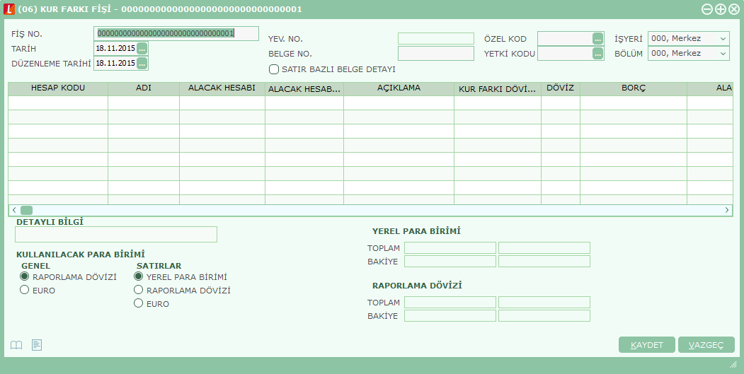 Kur Farkı Fişi Kur farkı fiģi, Kur farkı hesaplama iģlemiyle otomatik olarak kesilebileceği gibi, bilgiler doğrudan girilerek de kesilebilir.