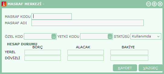 Masraf Merkezi Bilgileri Masraf merkezi tanım penceresi iki ana bölümden oluģmaktadır. Üst bölümde yer alan alanlardan masraf merkezine ait bilgiler kaydedilir.