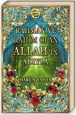 Harun Yahya - Rahman ve Rahim Olan Allahın Adıyla www.cepsitesi.