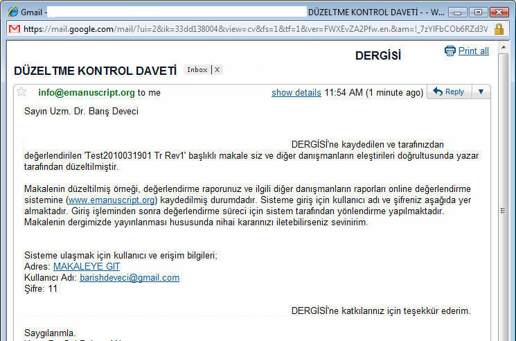 Şekil 7. Düzeltme Kontrol Daveti Düzeltme kontrol e-postasında bulunan erişim bilgileri kullanılarak sisteme giriş yapıldıktan sonra sistem ilgili makaleye yönlendirir.