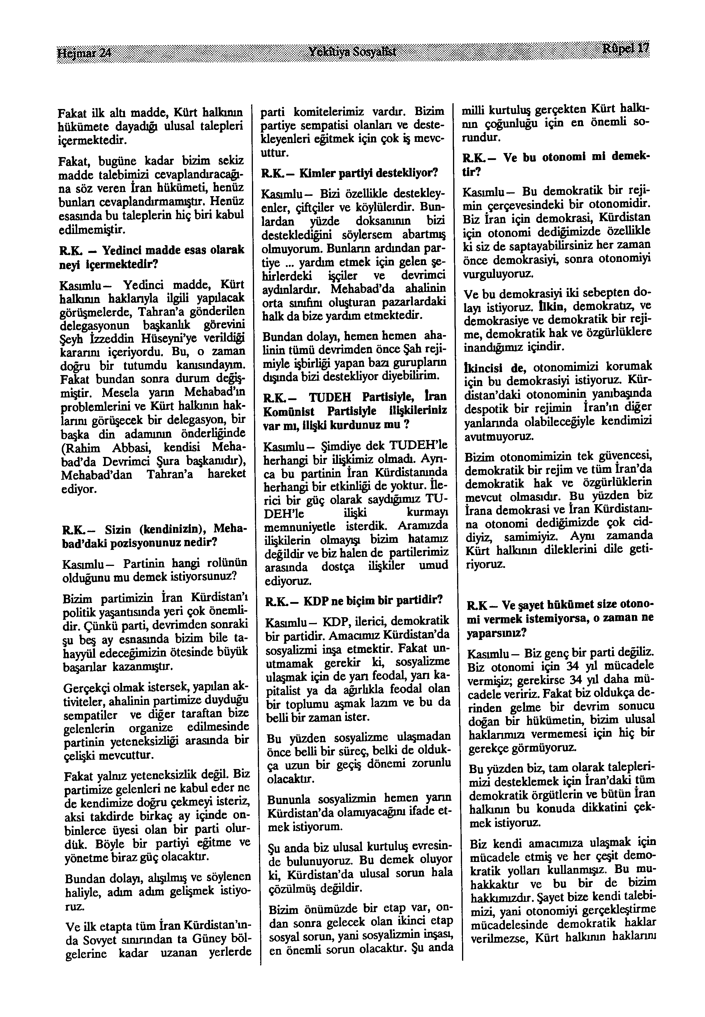 He mar24 Yekîtiya Sosya&t $&pvm Fakat Uk alü madde, Kürt halkuun hükümete dayadığı ulusal talepleri içermektedir.